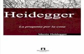 Heidegger - La Pregunta Por La Cosa