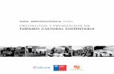 Guía Metodológica para proyectos y productos de Turismo Cultural Sustentable
