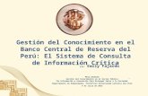 Gestión del Conocimiento en el Banco Central de Reserva del Perú: El Sistema de Consulta de Información Crítica (Emily Fajardo)