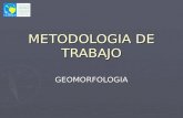 Presentación Metodologia Geomorfologia con Ejemplos.ppt