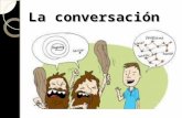 LA CONVERSACIÓN -PPT