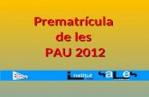 Prematrícula de les PAU 2012