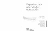 Experiencia y alteridad en educación. Jorge Larrosa y Carlos Skilar.