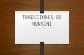 Tradiciones de Nunkini