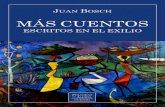 Juan Bosch. Más cuentos escritos en el exilio
