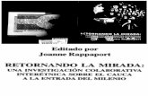 Rappaport, Joanne (ed.). 2004. Retornando La Mirada: Una investigación colaborativa interétnica sobre el Cauca a la entrada del milenio.