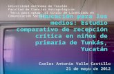 Educación para los medios: Estudio comparativo de recepción crítica en niños de primaria de Tunkás, Yucatán.