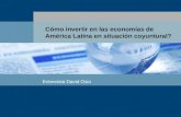 Invertir en las economias de america latina