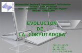 Evolucion de la computadora carlos jaspe