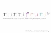 TUTTIFRUTI. Soluciones de Comunicación, Publicidad y Presencia On-line