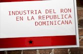 Industria del ron en la republica dominicana