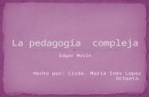 La pedagogía Compleja de Edgar Morin
