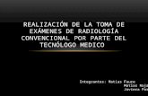 Realización de la toma de exámenes de radiología