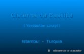Turquia, Istambul: Cisterna BasíLiacasiei