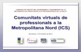 Comunitats virtuals de professionals a la Metropolitana Nord (ICS), un treball realitzat per Xavier Alzaga.
