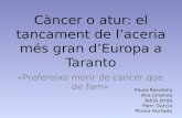 Càncer o atur: el tancament de l'aceria més gran d'Europa a Taranto