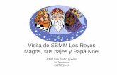 Visita de SSMM Los Reyes Magos de Oriente y de Papá Noel