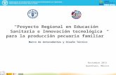 22  proyecto regional en educación sanitaria e innovación tecnológica para la producción pecuaria familiar   leopoldo del barrio
