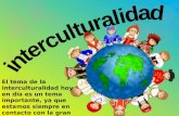 El Tema de La Interculturalidad Hoy en Día