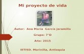 Proyecto de Vida de Ana Maria Garcia Jaramillo