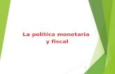 Política Fiscal Monetaria.