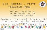 EL PAPEL    FORMATIVO  DE  LAS   ARTES   EN   LA   EDUCACIÓN  BÁSICA