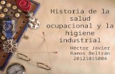 Historia de La Salud Ocupacional y La Higiene