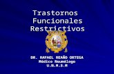 1. Transtornos Funcionales Restrictivos - Dr. Rafael Reaño Ortega