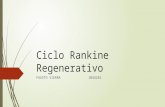Ciclo Rankine Regenerativo ....
