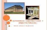 Diferencia Constructivas y Arquitectonicas Grecia Clasik