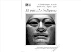López Austin, Alfredo - El Pasado Indígena.pdf