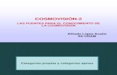 cosmovision 2, las fuentes para el conocimiento de la cosmovisión