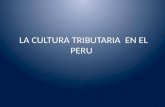 LA CULTURA TRIBUTARIA  EN EL PERU.pptx