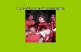La Reforma Protestante y Contrareforma