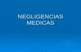 NEGLIGENCIAS MEDICAS