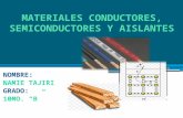Material conductores, semiconductores