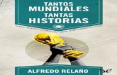 Alfredo Relano - Tantos Mundiales Tantas Historias