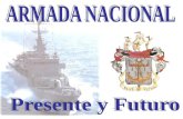 Armada Nacional Presente y Futuro