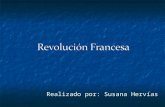 Realizado por: Susana Hervías. Fue la revolución liberal mas transcendente, supuso la desaparición de las estructuras feudales más decadentes. Fue la.