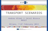 Andreu Ulied // Oriol Biosca MCRIT Milano, 7-8 th February 2013 TRANSPORT SCENARIOS