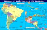 Economics of Latin America & the Caribbean. LISTING OF LATIN AMERICAN COUNTRIES Argentina Belize Bolivia Brazil Chile Colombia Costa Rica Cuba Dominican.