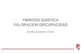 FIBROSIS QUISTICA VALORACION DISCAPACIDAD 2014ko azaroaren 23ean