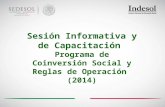 Sesión Informativa y de Capacitación Programa de Coinversión Social y Reglas de Operación (2014)