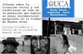 Informe sobre la situación social y las condiciones de vida de la población que habita en áreas residenciales marginales en la Ciudad de Buenos Aires Consejo.