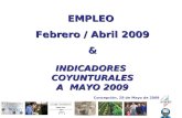 EMPLEO Febrero / Abril 2009 & INDICADORES COYUNTURALES A MAYO 2009 Concepción, 28 de Mayo de 2009.