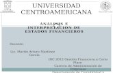 ANALISIS E INTERPRETACION DE ESTADOS FINANCIEROS UNIVERSIDAD CENTROAMERICANA Docente: Lic. Martín Arturo Martínez García IIIC 2012 Gestión Financiera a.