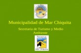 Municipalidad de Mar Chiquita Secretaria de Turismo y Medio Ambiente.
