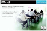 1 Màster en Direcció i Gestió d’Empreses Internacionals, Ed. XVI) Marketing Internacional y Comercio Exterior Rafael Domínguez García.