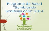 Programa de Salud “Sembrando SonRisas.com” 2014. CONSEJO PROVINCIAL DE SALUD BUCAL CONSEJO GENERAL DE EDUCACIÓN CÍRCULO ODONTOLÓGICO DE PARANÁ MINISTERIO.