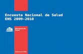 Encuesta Nacional de Salud ENS 2009-2010. Gobierno de Chile / Ministerio de Salud ENS 2010: 42 problemas de salud no transmisibles, transmisibles y factores.